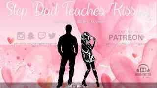Step Dad Teaches Step Daughter How to Kiss (Erotic Audio for Women)